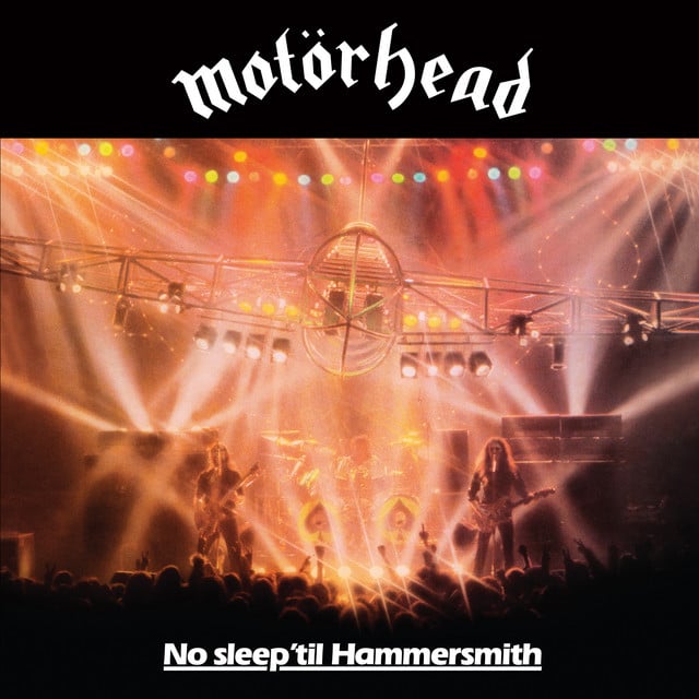 Motörhead – No Sleep ‘Til Hammersmith
