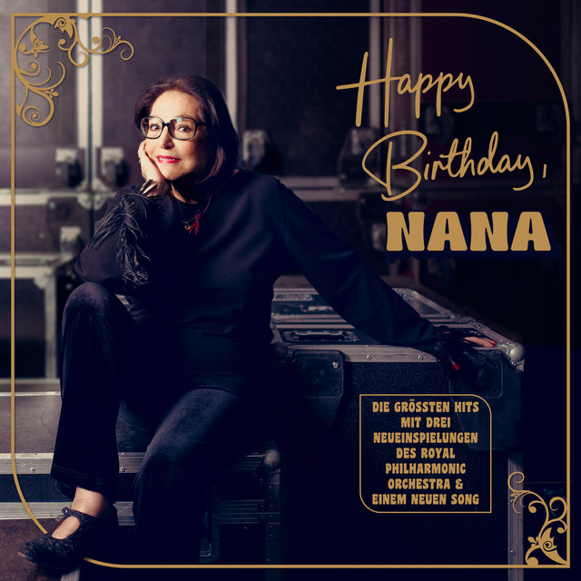 ALBUM | Nana Mouskouri – Happy Birthday, Nana (© Universal / Electrola) Nana Mouskouri – Happy Birthday, Nana