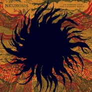 Neurosis-An Undying Love for a Burning World