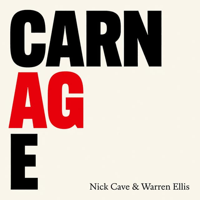 Nick Cave & Warren Ellis – CARNAGE