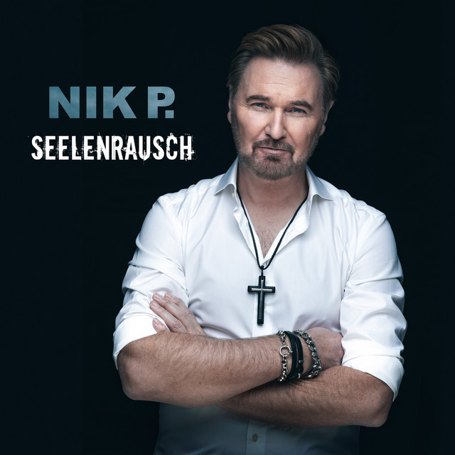 Nik P. – Seelenrausch