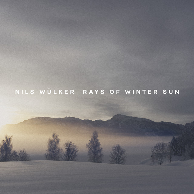 ALBUM | Nils Wülker – Rays of Winter Sun (© Warner / Warner) Nils Wülker – Rays of Winter Sun