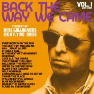 Noel Gallagher's High Flying Birds-Back The Way We Came: Vol.1 (2011-2021)