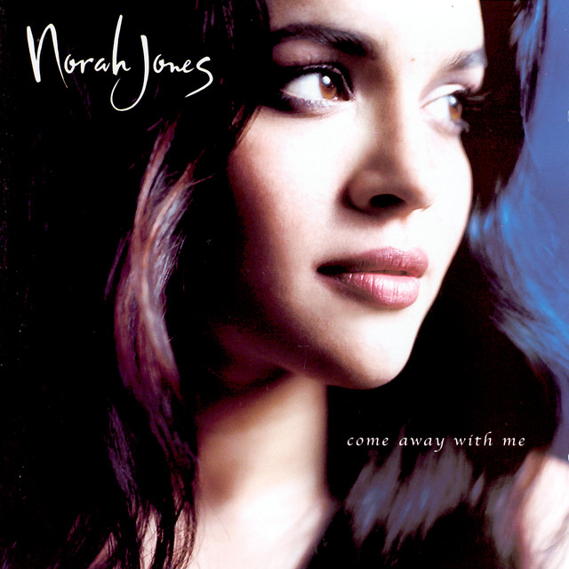 Norah Jones – Come Away With Me