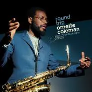 Ornette Coleman-Round Trip: Ornette Coleman on Blue Note