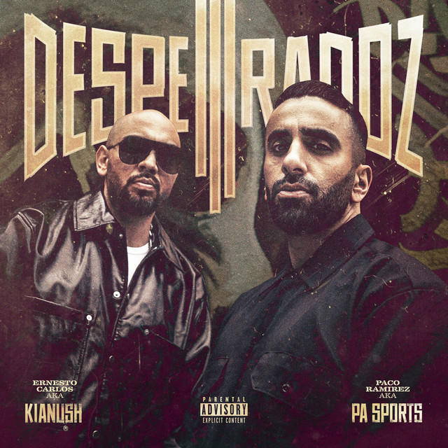 Pa Sports & Kianush – Desperadoz III