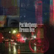 Pat Metheny-Dream Box