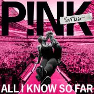 P!nk-All I Know So Far: Setlist