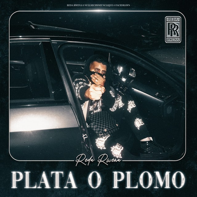 REDA RWENA – PLATA O PLOMO 