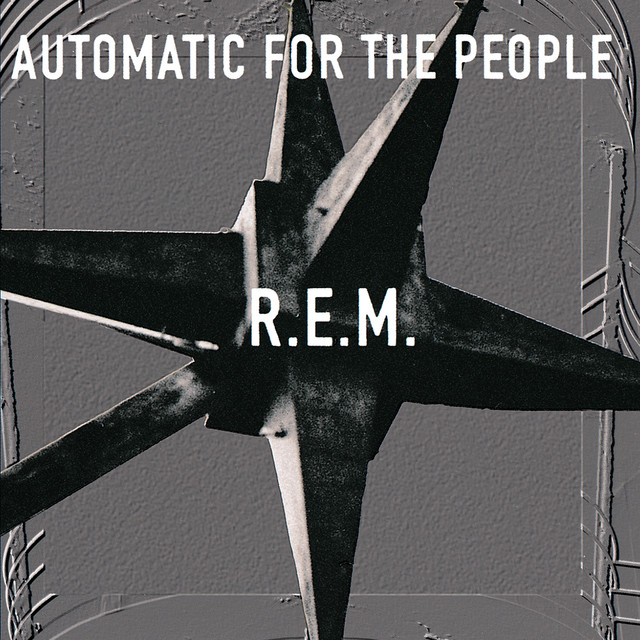 R.E.M. – Automatic For The People