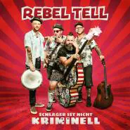 Rebel Tell-Schlager ist nicht kriminell