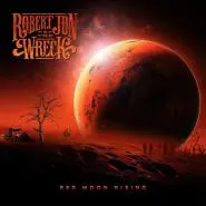 Robert Jon & The Wreck-Red Moon Rising