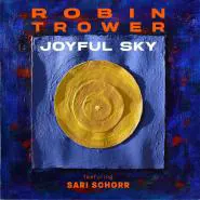 Robin Trower feat. Sari Schorr-Joyful Sky