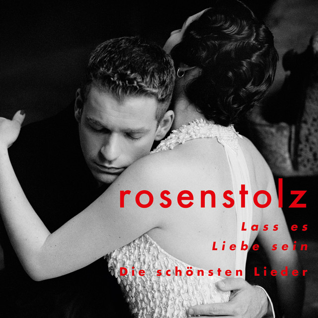 Rosenstolz – Lass es Liebe sein – Die schönsten Lieder (Deluxe Edition)