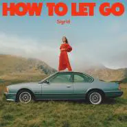 Sigrid-How To Let Go