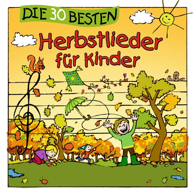ALBUM | Simone Sommerland, Karsten Glück & die Kita-Frösche – Die 30 besten Herbstlieder für Kinder (© Universal / Lamp und Leute) Simone Sommerland, Karsten Glück & die Kita-Frösche – Die 30 besten Herbstlieder für Kinder