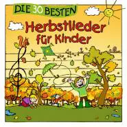 Simone Sommerland, Karsten Glück & die Kita-Frösche-Die 30 besten Herbstlieder für Kinder