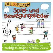 Simone Sommerland, Karsten Glück & die Kita-Frösche-Die 30 besten Spiel- und Bewegungslieder - Kinderlieder und Babylieder