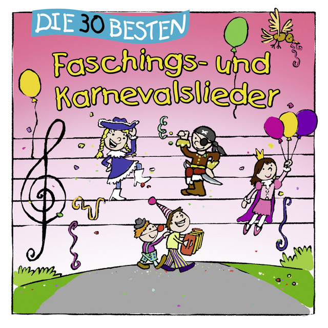 Simone Sommerland & Karsten Glück & die Kita-Frösche – Die 30 besten Faschings- und Karnevalslieder