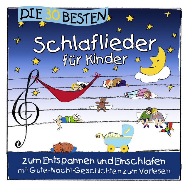 Simone Sommerland & Karsten Glück & die Kita-Frösche – Die 30 besten Schlaflieder für Kinder
