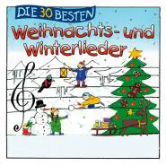 Simone Sommerland & Karsten Glück & die Kita-Frösche-Die 30 besten Weihnachts- und Winterlieder