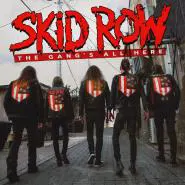 Skid Row-The Gang's All Here