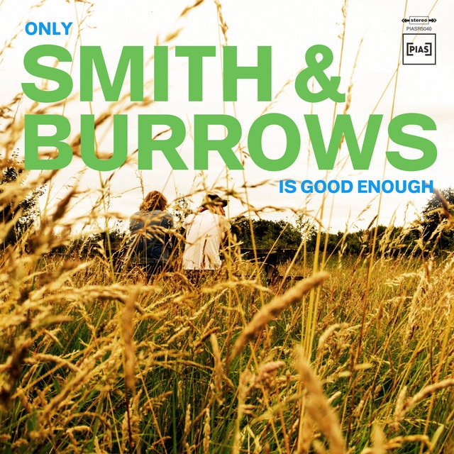 Smith & Burrows – Only Smith & Burrows Is Good Enough