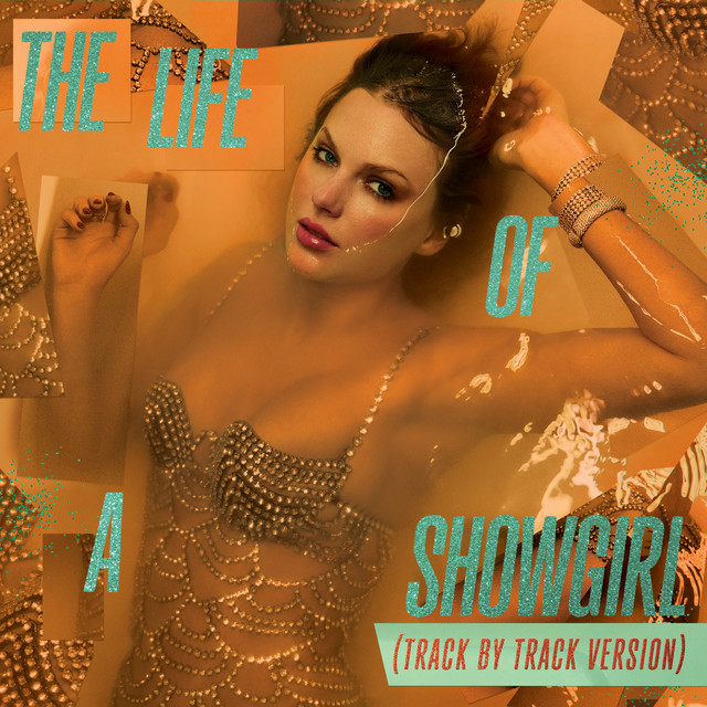 Taylor Swift – The Life of a Showgirl (Track by Track Version)
