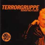 Terrorgruppe-Keiner hilft Euch