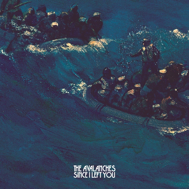 The Avalanches – Since I Left You