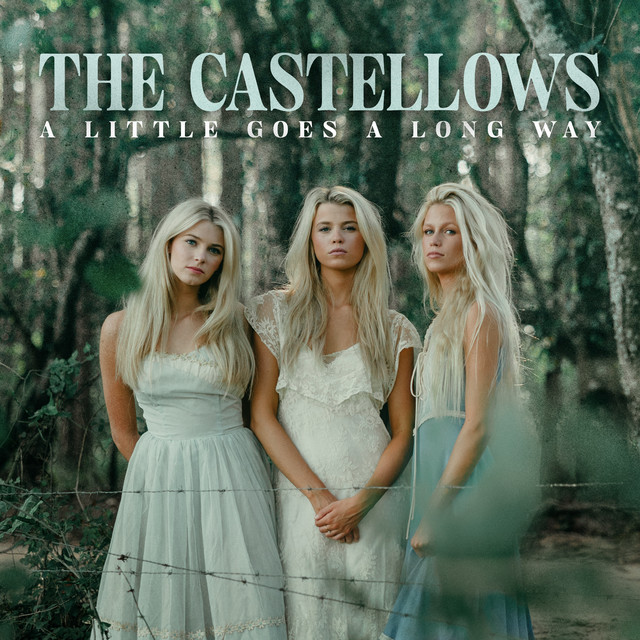 The Castellows – A Little Goes A Long Way
