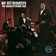 The Oscar Peterson Trio-We Get Requests