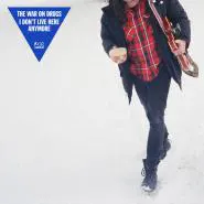 The War On Drugs-I Don't Live Here Anymore