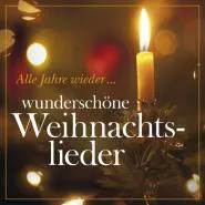 Thomanerchor Leipzig, Dresdner Kreuzchor & Dresden Vocal Concert-Alle Jahre wieder... Wunderschöne Weihnachtslieder