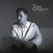 Tom Gregory-Things I Can#t Say Out Loud