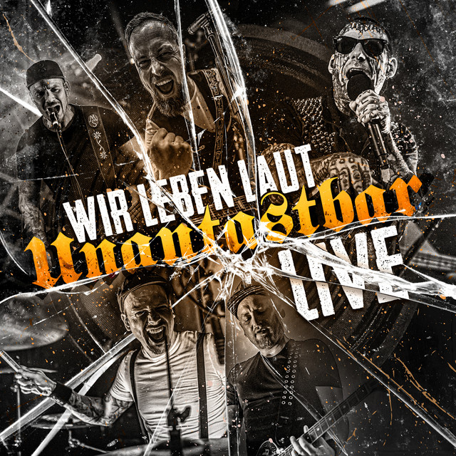 Unantastbar – WIR LEBEN LAUT – LIVE