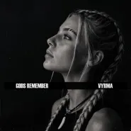 VYRMA-GODS REMEMBER