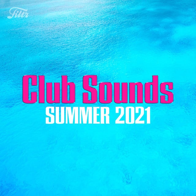 Various Artists – Club Sounds Summer 2021