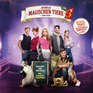 Various Artists – Die Schule der magischen Tiere 3 – Soundtrack zum Film