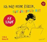 Various Artists-Ich mag keine Klassik, aber das gefällt mir! - Für Kinder