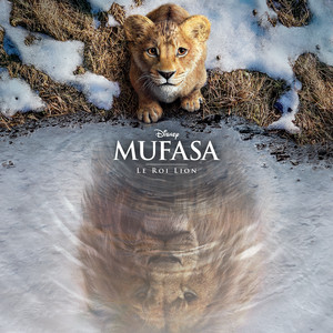 Various Artists – Mufasa: The Lion King (Original Motion Picture Soundtrack/Deluxe Edition)