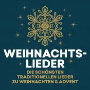 Various Artists-Weihnachtslieder - die schönsten traditionellen Lieder zu Weihnachten & Advent
