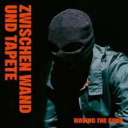 Waving the Guns-Zwischen Wand und Tapete