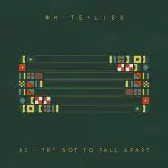 White Lies-As I Try Not To Fall Apart