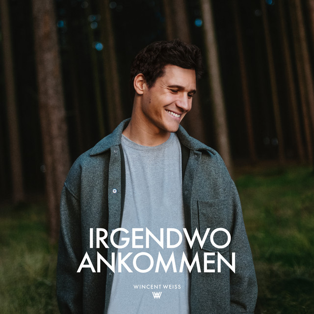 Wincent Weiss – Irgendwo Ankommen