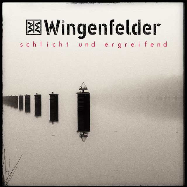 Wingenfelder – schlicht und ergreifend