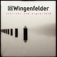 Wingenfelder-schlicht und ergreifend