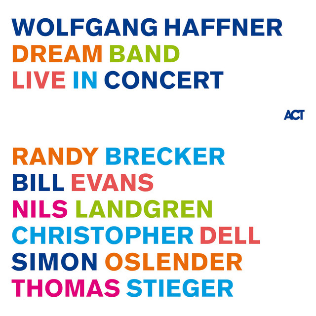Wolfgang Haffner – Dream Band Live In Concert