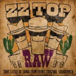 ALBUM | ZZ Top – RAW (‘That Little Ol’ Band From Texas’) (© Warner / BMG) ZZ Top – RAW (‘That Little Ol’ Band From Texas’)