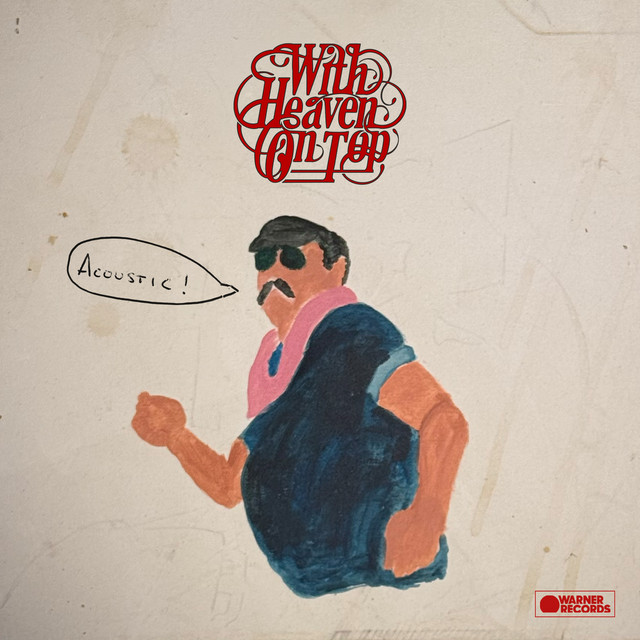 Zach Bryan – With Heaven On Top (Acoustic)